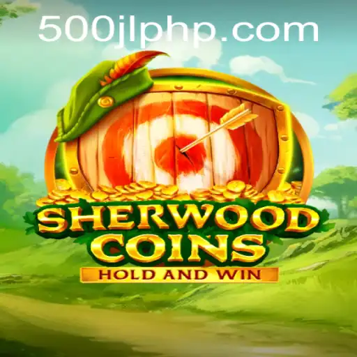 Discover the Enchanting World of SherwoodCoins: A Deep Dive into Gameplay and Strategy with a Focus on Code 500JL